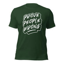 Load image into Gallery viewer, Prove People Wrong - Shirt