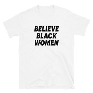 Believe Black Women - White Tee