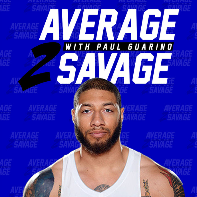 Royce White | Average to Savage EP6