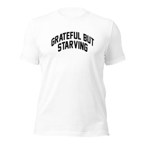 Grateful But Starving - Tee